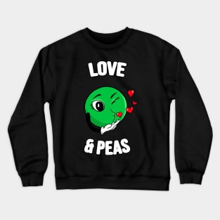 Love & Peas Funny Pea Love Pun Vegetable Crewneck Sweatshirt